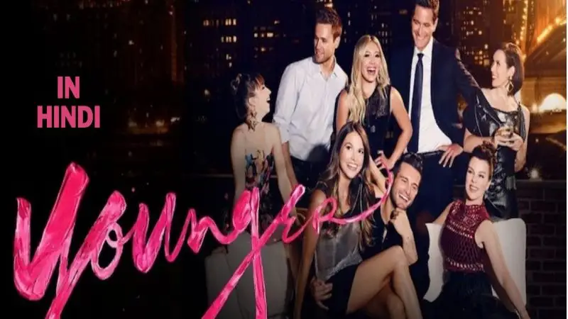 Younger TV Series All Seasons in Hindi