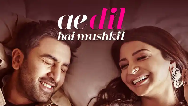 Ae Dil Hai Mushkil 2016