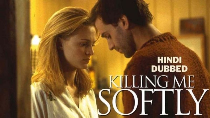 Killing Me Softly 2002 in Hindi