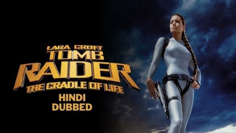 Lara Croft Tomb Raider: The Cradle of Life 2003 in Hindi