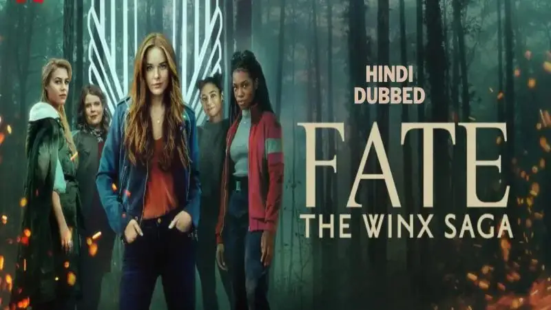 Fate: The Winx Saga in Hindi