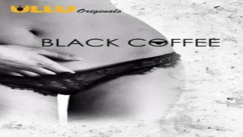 Black Coffee (2019) ULLU